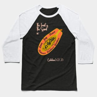 The fruit of The Spirit Baseball T-Shirt